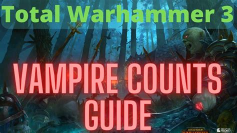 Vampire Counts In Depth Guide! TW3 Immortal Empires .